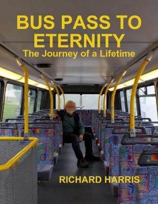 Book cover for Bus Pass to Eternity - The Journey of a Lifetime