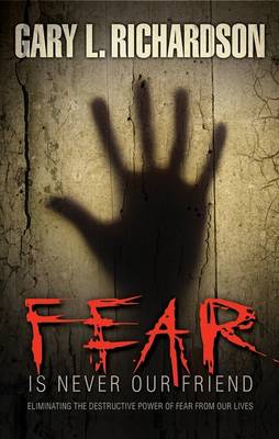 Book cover for Fear Is Never Our Friend