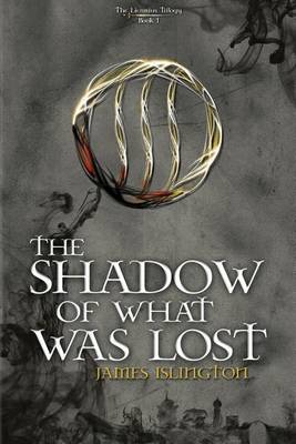 Book cover for The Shadow of What Was Lost