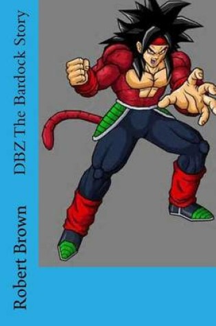 Cover of DBZ The Bardock Story