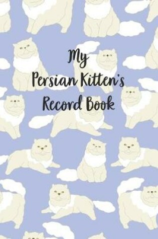 Cover of My Persian Kitten's Record Book