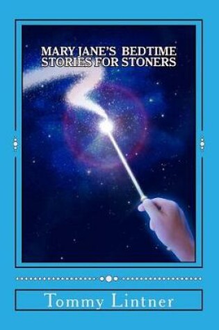Cover of Mary Jane's Bedtime Stories For Stoners