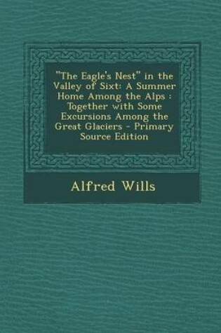 Cover of "The Eagle's Nest" in the Valley of Sixt