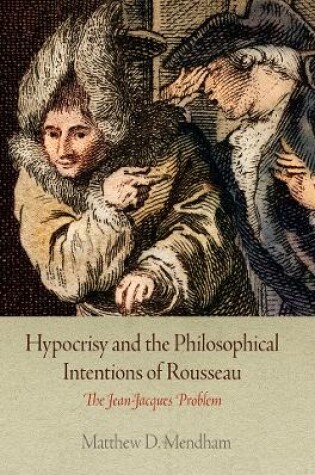 Cover of Hypocrisy and the Philosophical Intentions of Rousseau