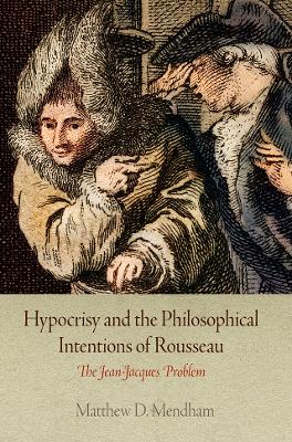 Cover of Hypocrisy and the Philosophical Intentions of Rousseau