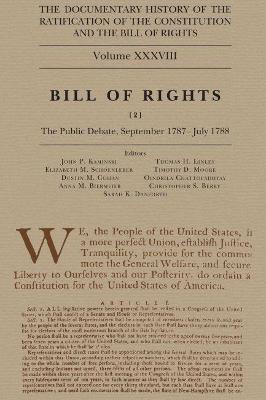 Cover of The Documentary History of the Ratification of the Constitution and the Bill of Rights, Volume 38