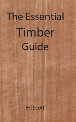 Book cover for The Essential Guide to Timber