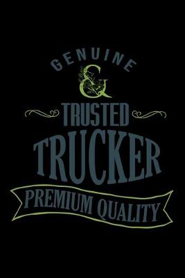 Book cover for Genuine. Trusted trucker. Premium quality