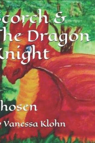 Cover of Scorch & The Dragon Knight