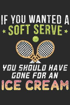 Book cover for If You Wanted A Soft Serve