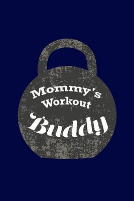 Cover of Mommy's Workout Buddy