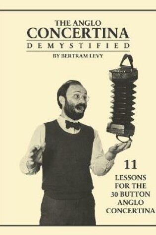 Cover of The Anglo Concertina Demystified