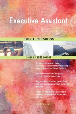 Book cover for Executive Assistant Critical Questions Skills Assessment