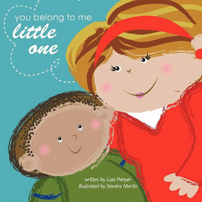 Book cover for You Belong To Me Little One