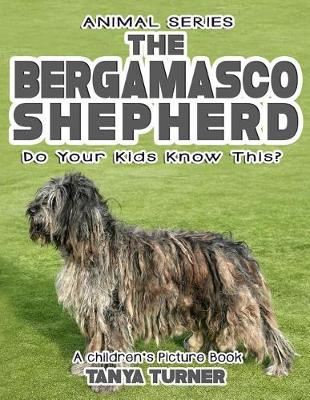 Cover of THE BERGAMASCO SHEPHERD Do Your Kids Know This?