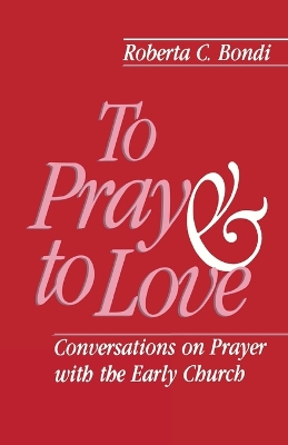 Book cover for To Pray and to Love