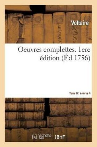 Cover of Oeuvres Complettes. 1ere �dition. Tome IV. Volume 4