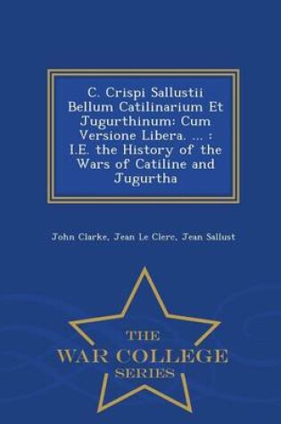 Cover of C. Crispi Sallustii Bellum Catilinarium Et Jugurthinum