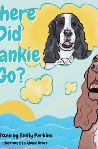 Cover of Where Did Frankie Go?