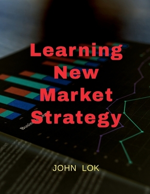 Book cover for Learning New Market Strategy