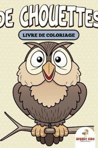 Cover of Lions, tigres, ours et plus encore ! Livre de coloriage (French Edition)