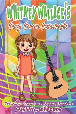 Book cover for Whitney Wallace's Crazy Concert Catastrophe