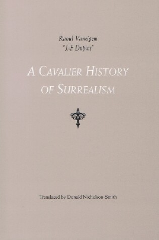 Cover of A Cavalier History Of Surrealism