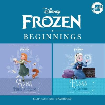 Book cover for Frozen Beginnings: Anna Finds a Friend & Elsa's Icy Rescue