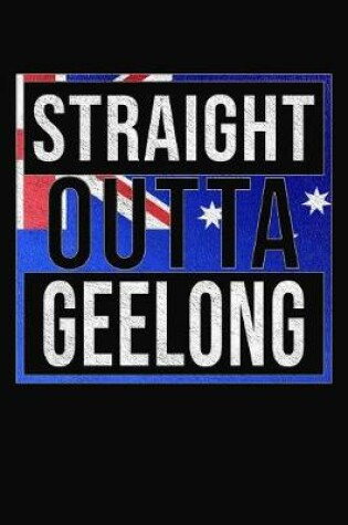 Cover of Straight Outta Geelong