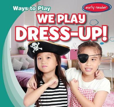 Book cover for We Play Dress-Up!