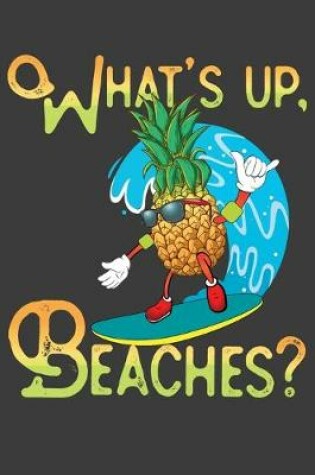 Cover of What's Up, Beaches?