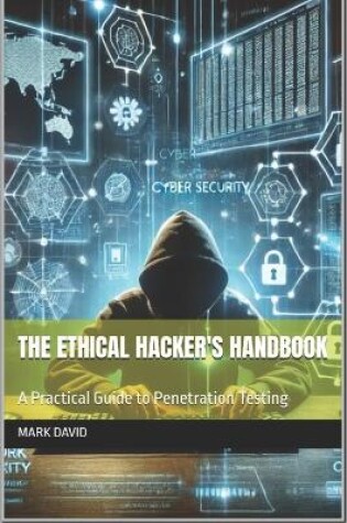 Cover of The Ethical Hacker's Handbook