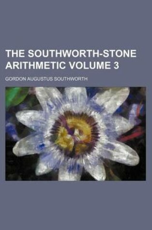 Cover of The Southworth-Stone Arithmetic Volume 3