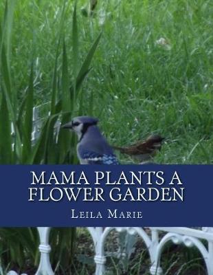 Cover of Mama Plants a Flower Garden