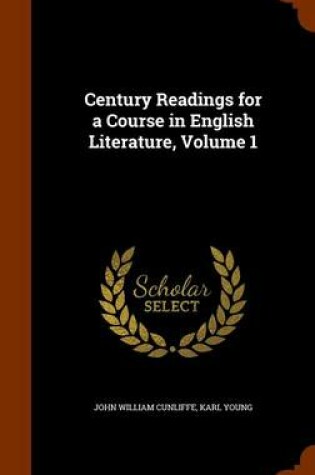 Cover of Century Readings for a Course in English Literature, Volume 1