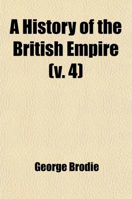 Book cover for History of the British Empire (Volume 4); From the Accession of Charles I. to the Restoration with an Introduction, Tracing the Progress of Society
