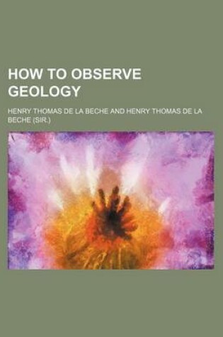 Cover of How to Observe Geology