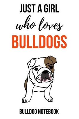 Book cover for Just A Girl Who Loves Bulldog