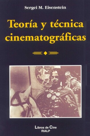 Cover of Teoría y técnica cinematográficas