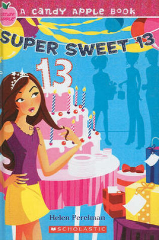 Cover of Super Sweet 13