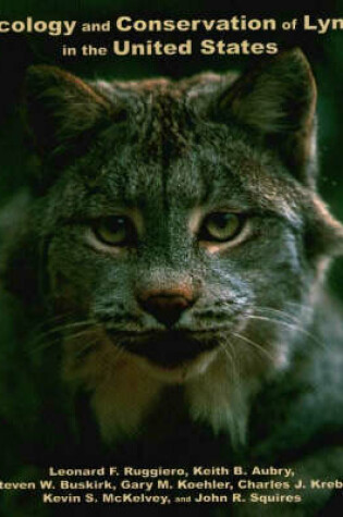 Cover of Ecology & Conservation of Lynx in the United States