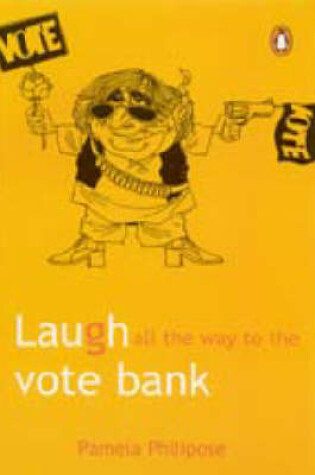 Cover of Laugh All the Way to the Vote Bank