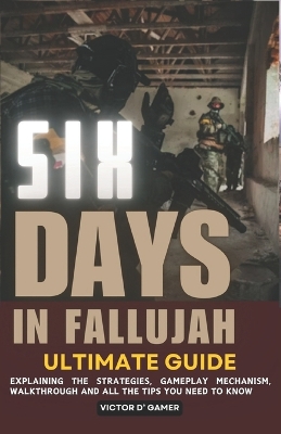 Book cover for Six Days in Fallujah Ultimate Guide