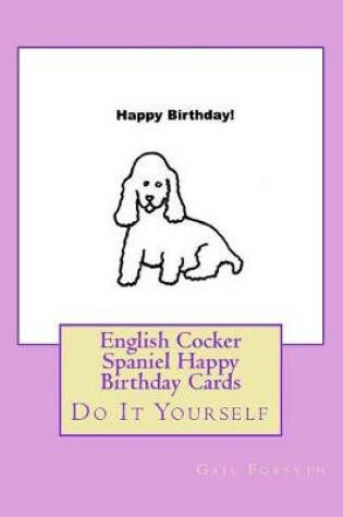 Cover of English Cocker Spaniel Happy Birthday Cards