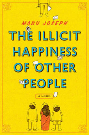 Cover of The Illicit Happiness of Other People