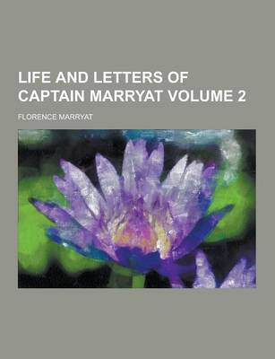 Book cover for Life and Letters of Captain Marryat Volume 2