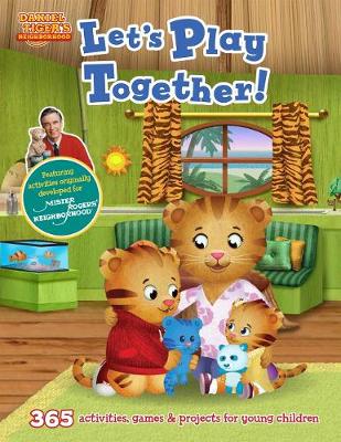 Book cover for Daniel Tiger's Neighborhood: Let's Play Together!