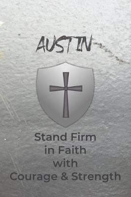 Book cover for Austin Stand Firm in Faith with Courage & Strength