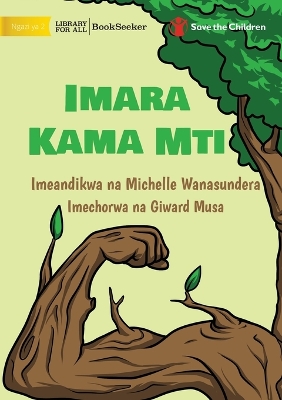 Book cover for Strong Like A Tree - Imara Kama Mti