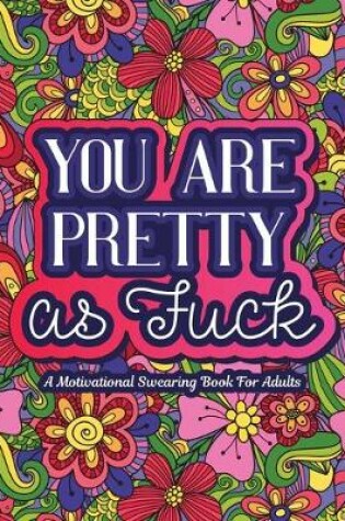 Cover of You Are Pretty as Fuck